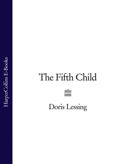 The Fifth Child — Дорис Лессинг