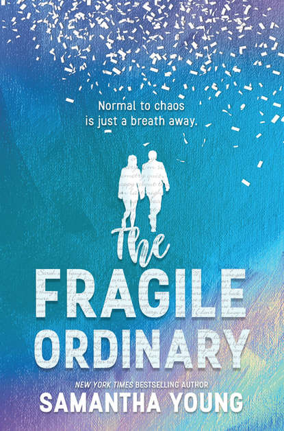 The Fragile Ordinary — Саманта Янг