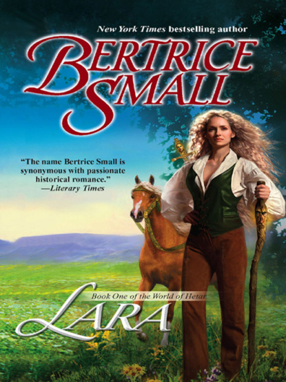 Lara: Book One of the World of Hetar — Бертрис Смолл