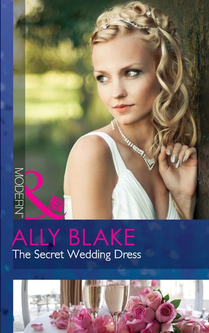 The Secret Wedding Dress — Элли Блейк