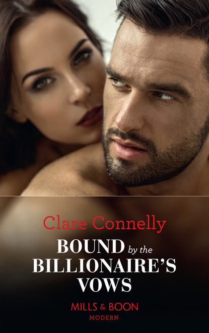 Bound By The Billionaire's Vows — Клэр Коннелли