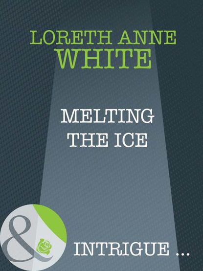 Melting The Ice — Лорет Энн Уайт