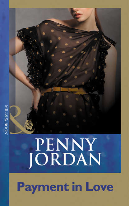 Payment In Love — Пенни Джордан