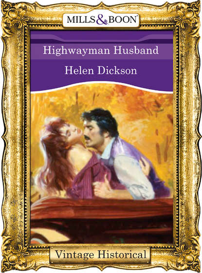 Highwayman Husband — Хелен Диксон