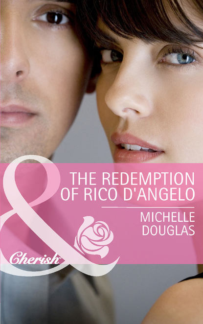 The Redemption of Rico D'Angelo — Мишель Дуглас