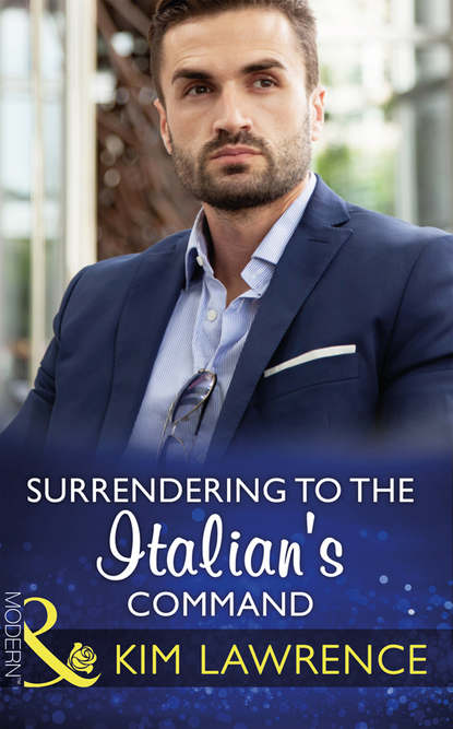 Surrendering To The Italian's Command — Ким Лоренс