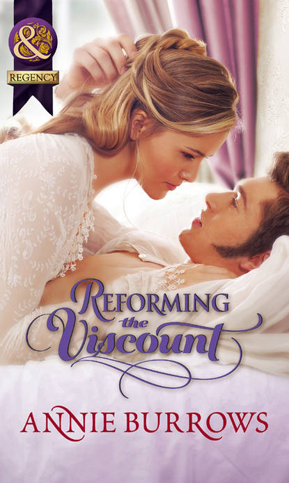 Reforming the Viscount — Энни Берроуз