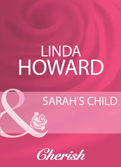 Sarah's Child — Линда Ховард