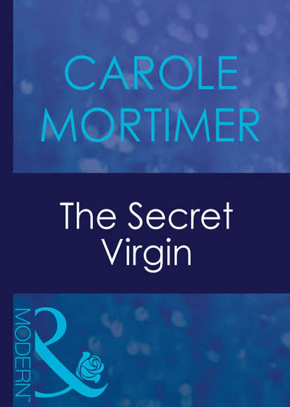 The Secret Virgin — Кэрол Мортимер