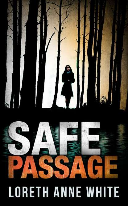 Safe Passage — Лорет Энн Уайт