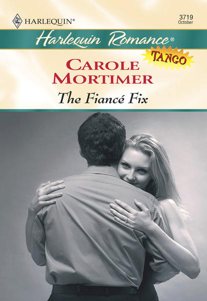 The Fiance Fix — Кэрол Мортимер