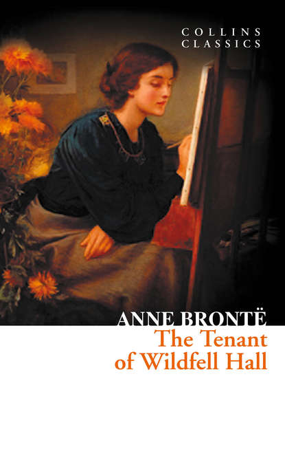 The Tenant of Wildfell Hall — Энн Бронте