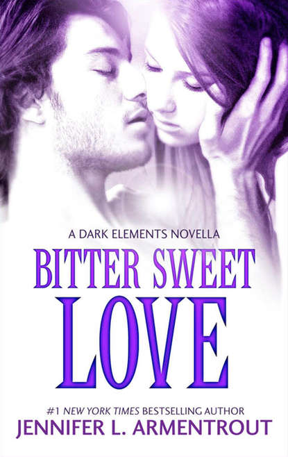 Bitter Sweet Love — Дженнифер Ли Арментроут