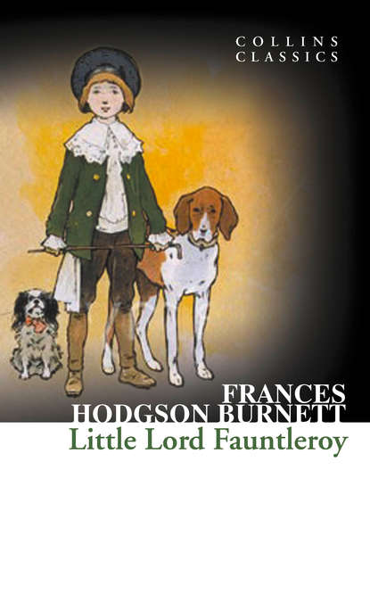 Little Lord Fauntleroy — Фрэнсис Элиза Бёрнетт