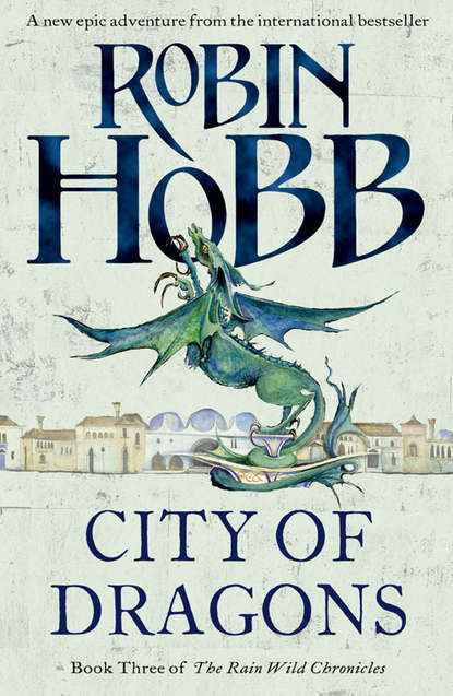 City of Dragons — Робин Хобб