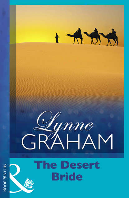 The Desert Bride — Линн Грэхем