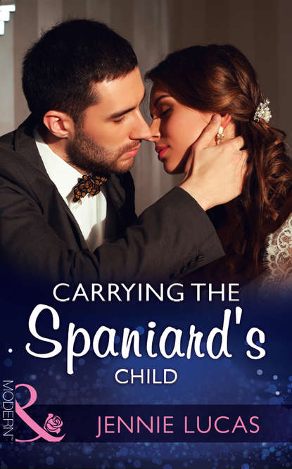 Carrying The Spaniard's Child — Дженни Лукас