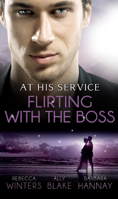 At His Service: Flirting with the Boss: Crazy about her Spanish Boss / Hired: The Boss's Bride / Blind Date with the Boss — Элли Блейк