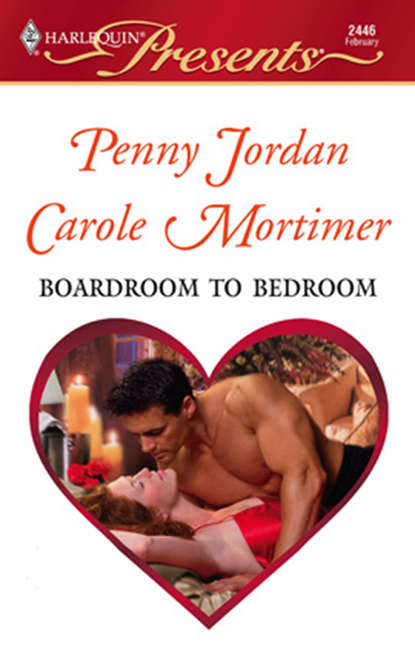 Boardroom To Bedroom: His Darling Valentine / The Boss's Marriage Arrangement — Пенни Джордан
