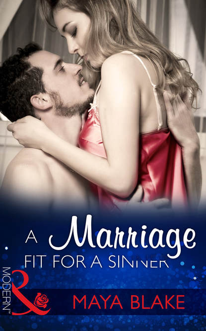 A Marriage Fit For A Sinner — Майя Блейк