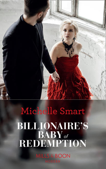 Billionaire's Baby Of Redemption — Мишель Смарт