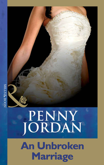 An Unbroken Marriage — Пенни Джордан