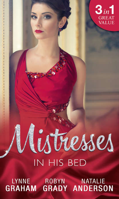 Mistresses: In His Bed: The Billionaire's Trophy / Strictly Temporary / Whose Bed Is It Anyway? — Линн Грэхем