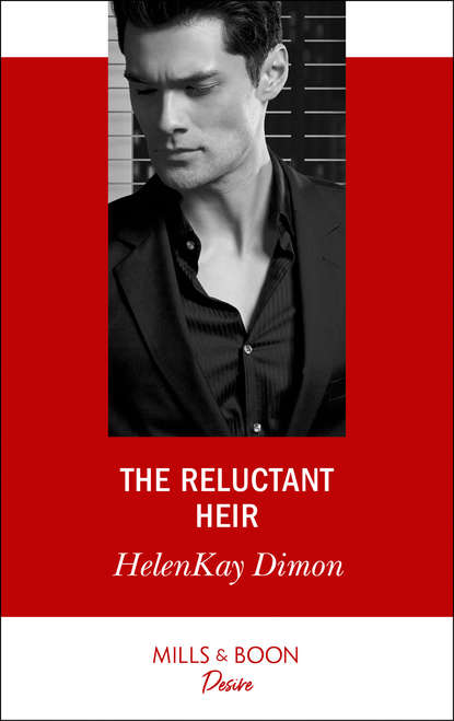 The Reluctant Heir — ХеленКей Даймон