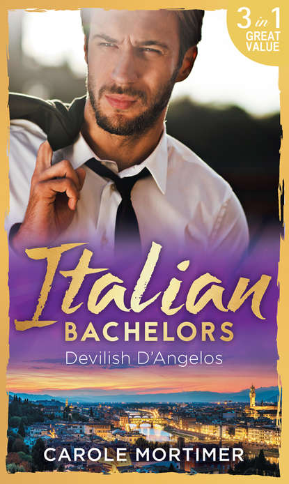 Italian Bachelors: Devilish D'angelos: A Bargain with the Enemy / A Prize Beyond Jewels — Кэрол Мортимер