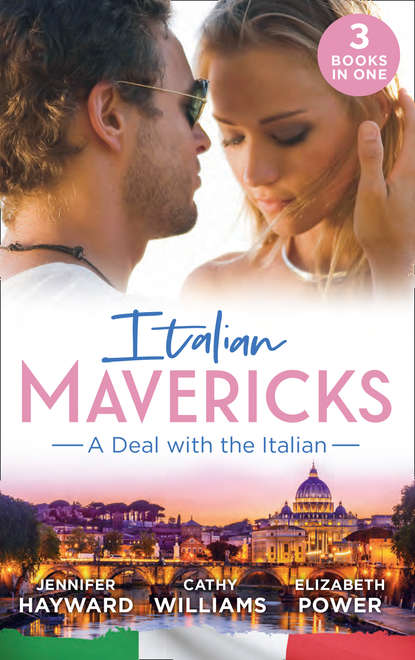 Italian Mavericks: A Deal With The Italian: The Italian's Deal for I Do / A Pawn in the Playboy's Game / A Clash with Cannavaro — Кэтти Уильямс