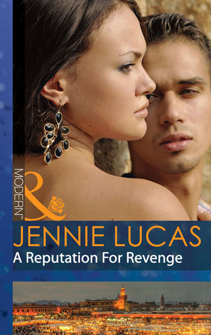 A Reputation For Revenge — Дженни Лукас
