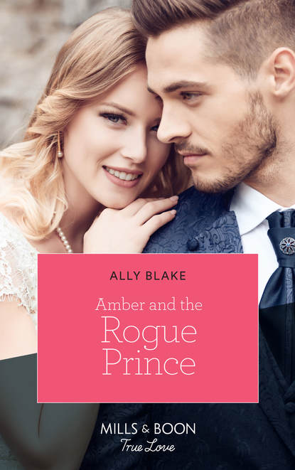 Amber And The Rogue Prince — Элли Блейк