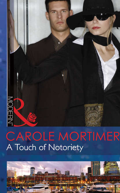 A Touch of Notoriety — Кэрол Мортимер