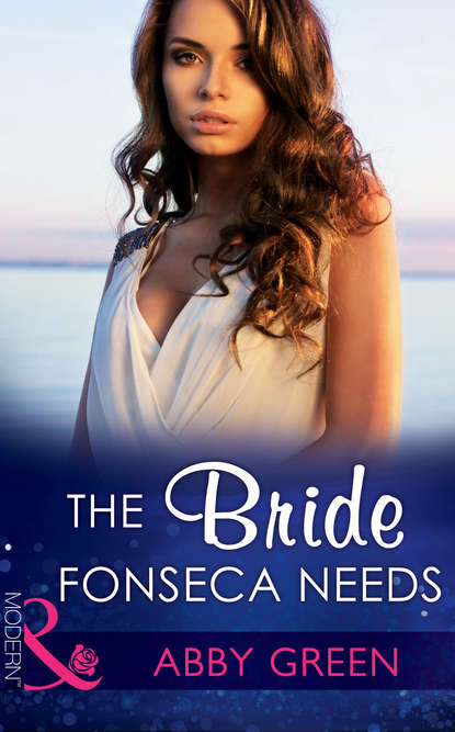 The Bride Fonseca Needs — Эбби Грин