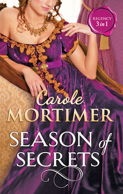 Season Of Secrets: Not Just a Seduction — Кэрол Мортимер