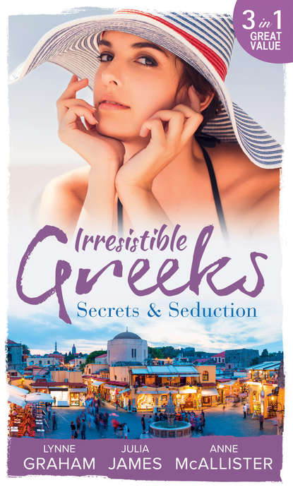Irresistible Greeks: Secrets and Seduction: The Secrets She Carried / Painted the Other Woman / Breaking the Greek's Rules — Линн Грэхем