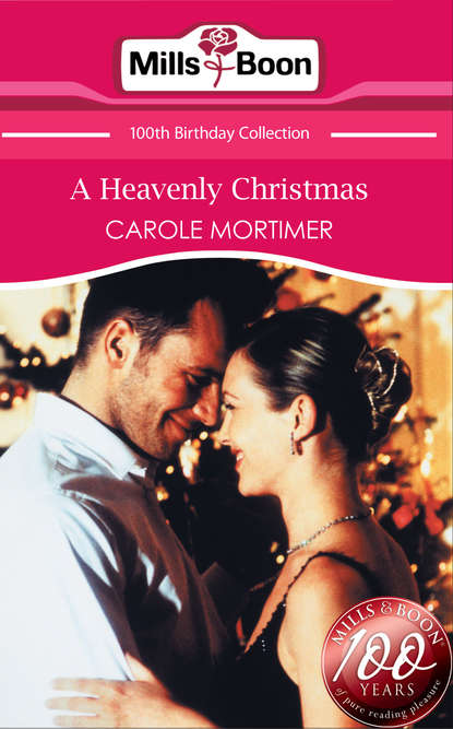 A Heavenly Christmas — Кэрол Мортимер