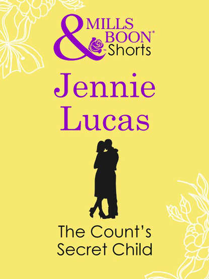 The Count's Secret Child — Дженни Лукас