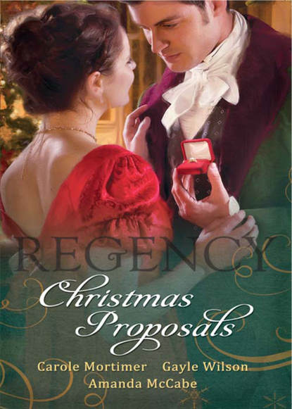 Regency Christmas Proposals: Christmas at Mulberry Hall / The Soldier's Christmas Miracle / Snowbound and Seduced — Кэрол Мортимер