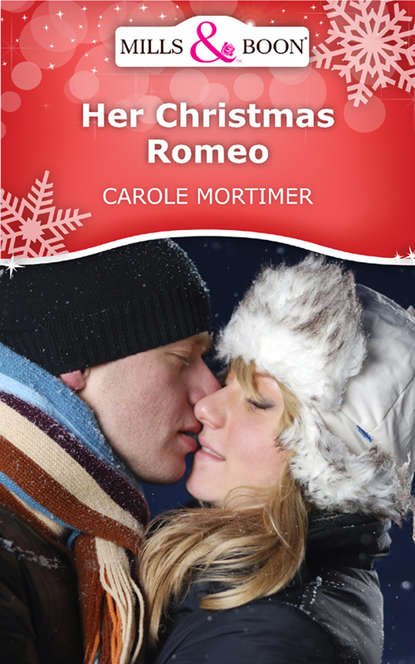 Her Christmas Romeo — Кэрол Мортимер