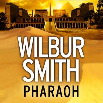 Pharaoh — Уилбур Смит