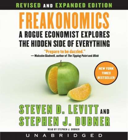 Freakonomics Rev Ed — Стивен Левитт