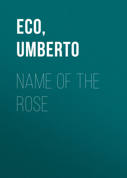 Name Of The Rose — Умберто Эко