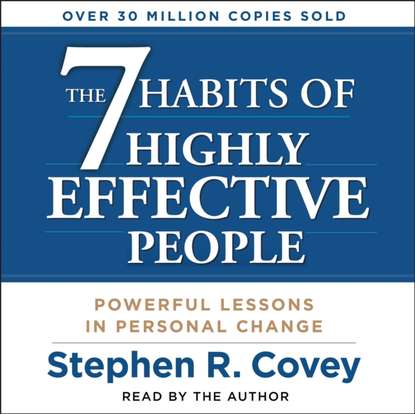 7 Habits of Highly Effective People — Стивен Кови