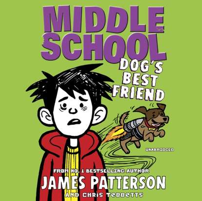 Middle School: Dog's Best Friend — Джеймс Паттерсон