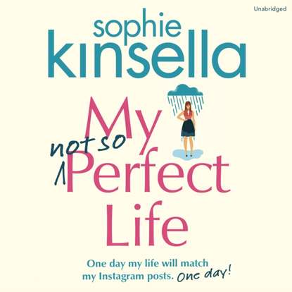 My Not So Perfect Life — Софи Кинселла