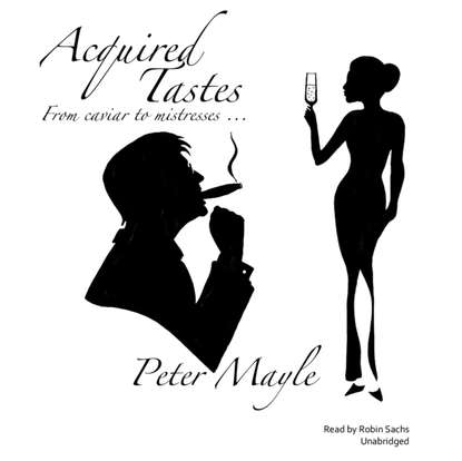 Acquired Tastes — Питер Мейл
