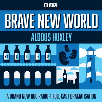 Brave New World — Олдос Хаксли