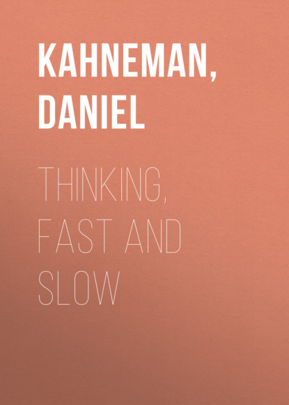 Thinking, Fast and Slow — Даниэль Канеман