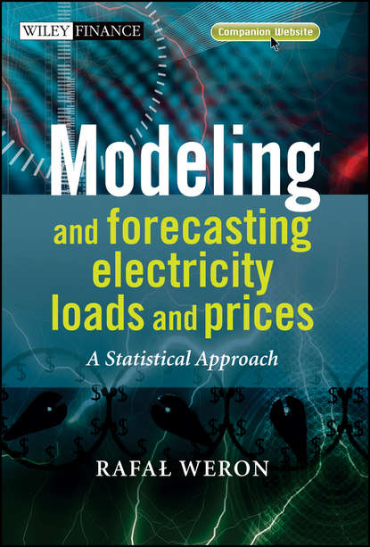 Modeling and Forecasting Electricity Loads and Prices — Группа авторов